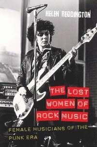 The Lost Women of Rock Music