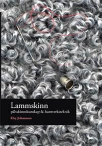 Lammskinn - pälsskinnskunskap & hantverksteknik | 0:e upplagan