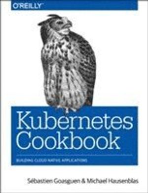 Kubernetes Cookbook | 1:a upplagan