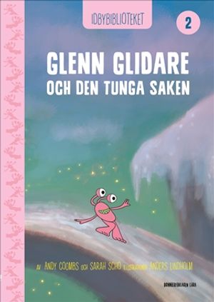 Idbybiblioteket - Glenn Glidare och Den tunga saken | 1:a upplagan