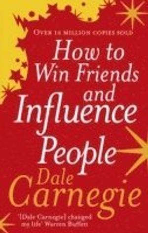 How to Win Friends and Influence People