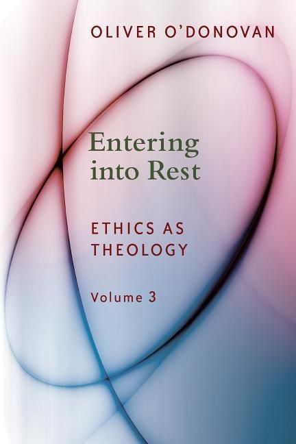 Entering into rest - ethics as theology | 0:e upplagan