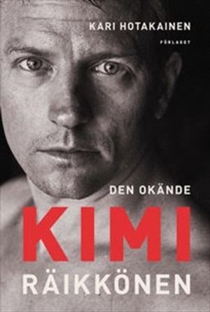 Den okände Kimi Räikkönen