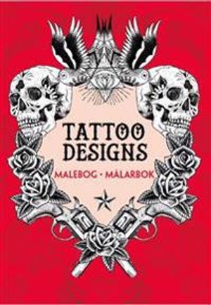 Tatto designs : malebog / målarbok | 1:a upplagan