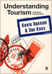 Understanding Tourism- A Critical Introduction