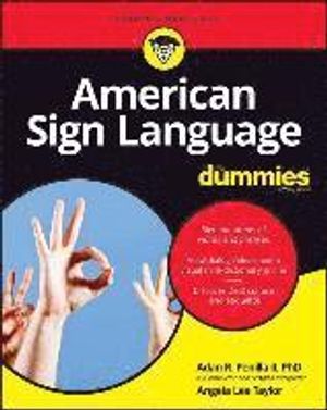 American Sign Language For Dummies, + Videos, 3rd Edition | 1:a upplagan