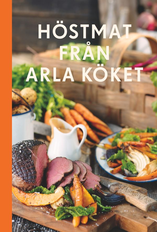 Höstmat från Arla köket | 1:a upplagan