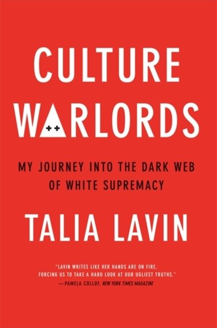 Culture Warlords - My Journey into the Dark Web of White Supremacy | 0:e upplagan