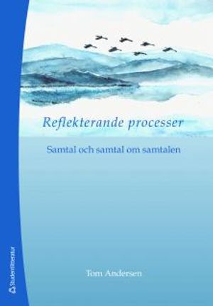 Reflekterande processer : samtal och samtal om samtalen | 5:e upplagan