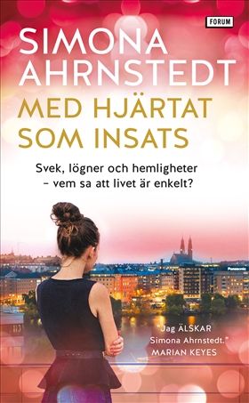 Med hjärtat som insats - Simona Ahrnstedt