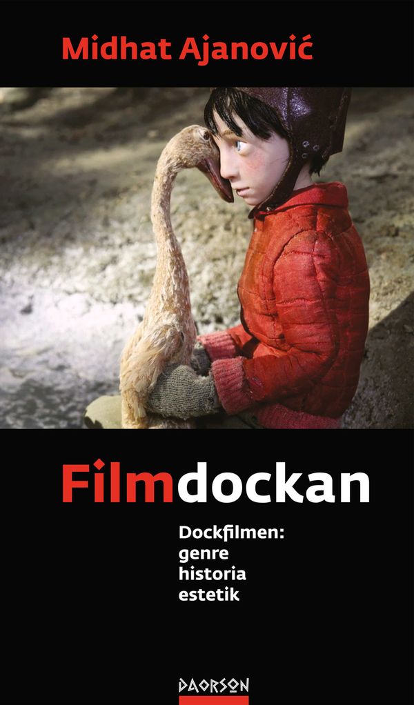 Filmdockan : dockfilmen: genre, historia, estetik | 1:a upplagan