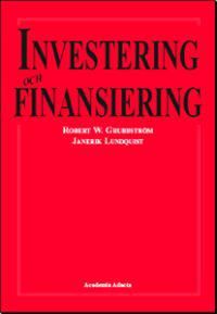Investering och finansiering - Metod och tillämpningar
