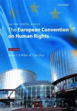 Jacobs, White and Ovey: The European Convention on Human Rights | 5:e upplagan