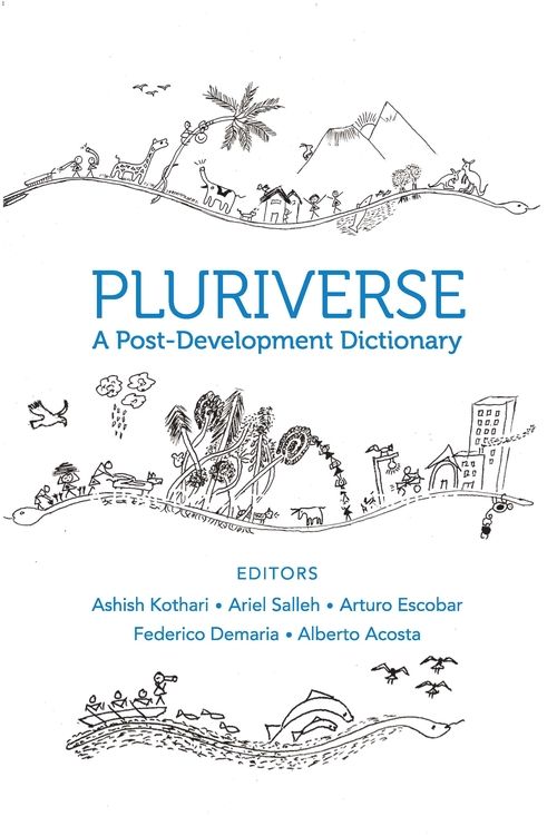 Pluriverse – A Post–Development Dictionary | 0:e upplagan