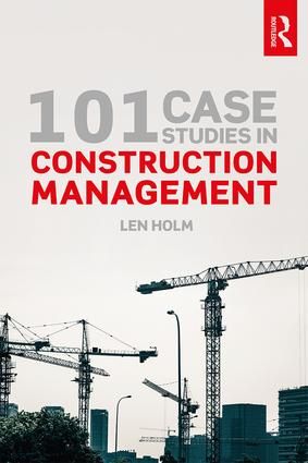 101 Case Studies in Construction Management | 1:a upplagan