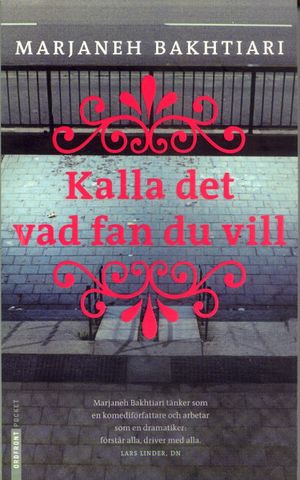 Kalla det vad fan du vill | 1:a upplagan