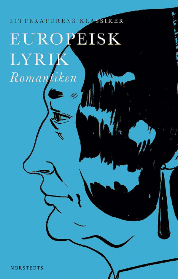 Litteraturens klassiker: Europeisk lyrik : Romantiken | 0:e upplagan