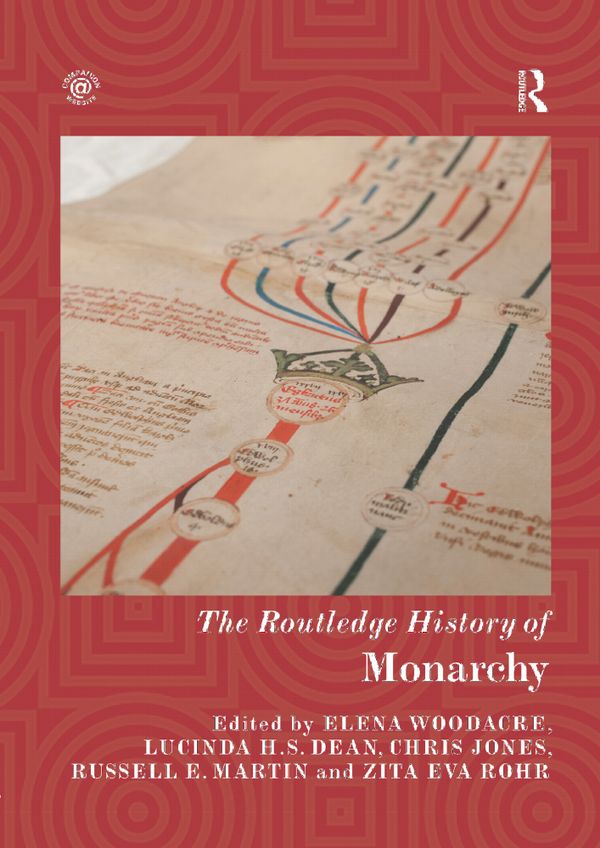 The Routledge History of Monarchy | 1:a upplagan