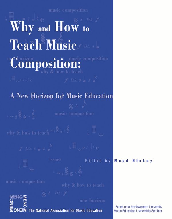 Why and How to Teach Music Composition | 0:e upplagan