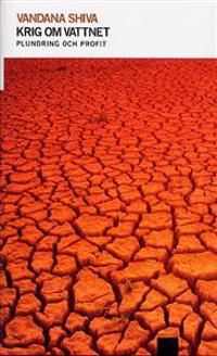Krig om vattnet  Plundring och profit | 1:a upplagan