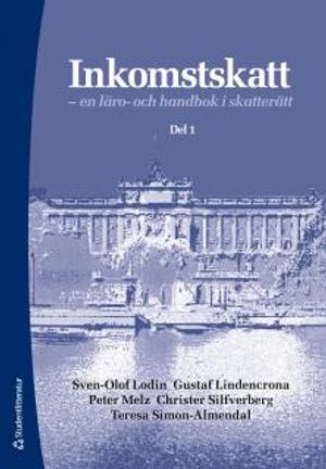 Inkomstskatt del 1 : - en läro- och handbok i skatterätt | 15:e upplagan