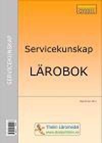 Servicekunskap - Lärobok | 1:a upplagan