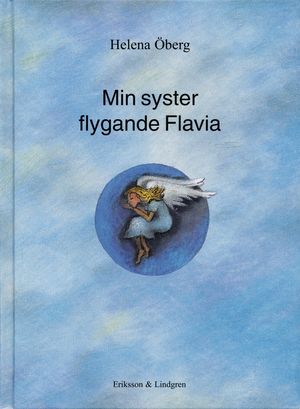 Min syster flygande Flavia | 1:a upplagan