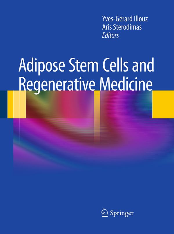 Adipose Stem Cells and Regenerative Medicine | 1:a upplagan