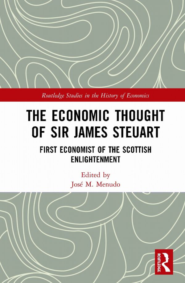 The Economic Thought of Sir James Steuart | 1:a upplagan
