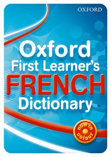Oxford First Learner's French Dictionary | 0:e upplagan