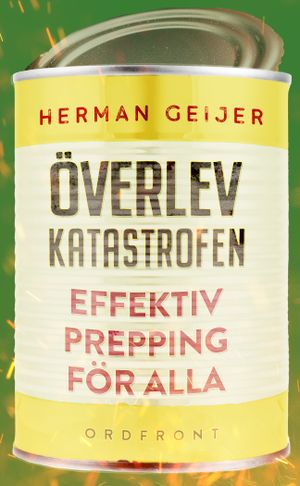 Överlev katastrofen: Effektiv prepping för alla