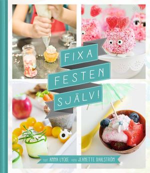 Fixa festen själv!