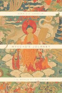 Hyechos journey - the world of buddhism | 0:e upplagan