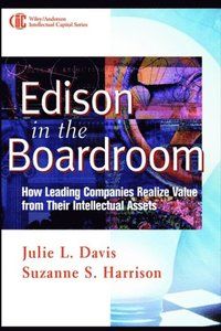 Edison in the Boardroom (e-bok) How Leading Companies Realize Value from Their Intellectual Assets