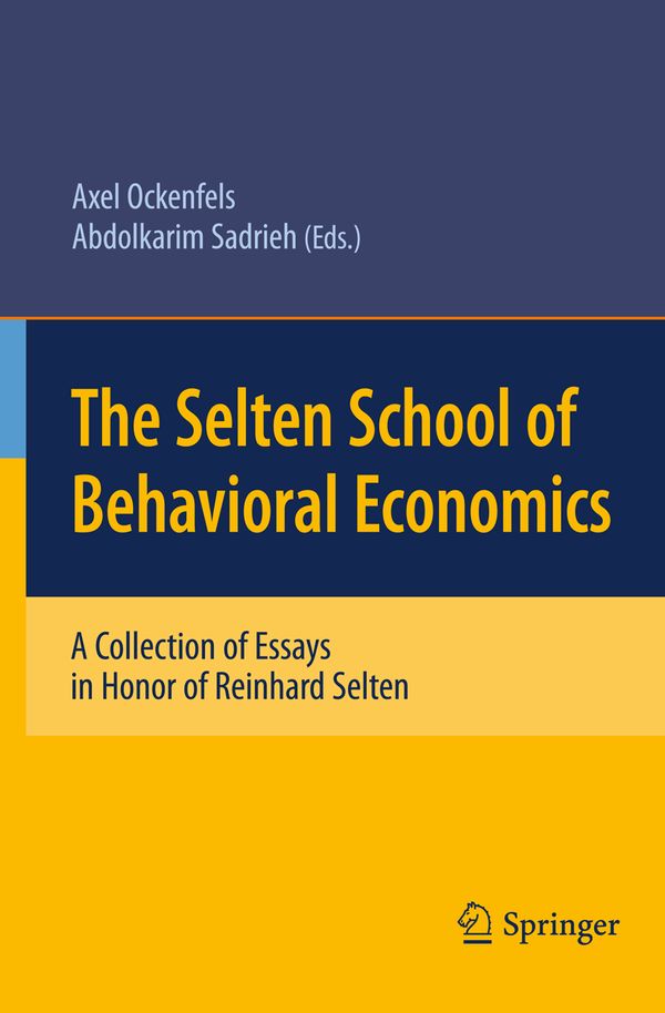 The Selten School of Behavioral Economics | 1:a upplagan