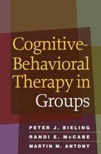 Cognitive-behavioral Therapy in Groups | 0:e upplagan