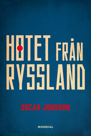 Hotet från Ryssland |  2:e upplagan