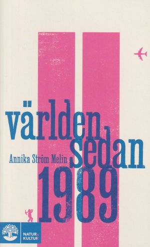 Världen sedan 1989 | 1:a upplagan