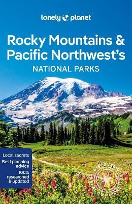 Lonely Planet Rocky Mountains & Pacific Northwest's National Parks | 0:e upplagan