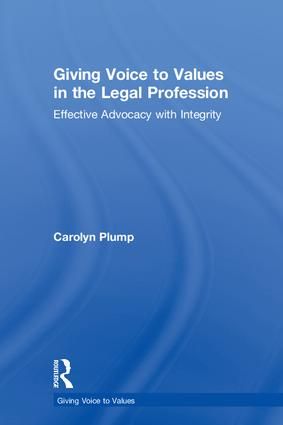 Giving Voice to Values in the Legal Profession | 1:a upplagan