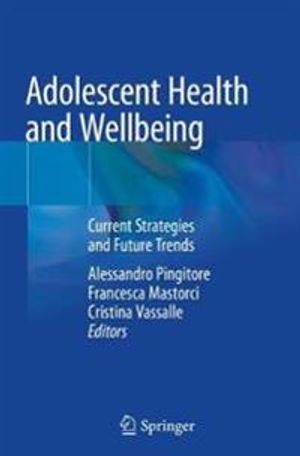 Adolescent Health and Wellbeing | 1:a upplagan