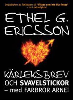 Kärleksbrev och svavelstickor med farbror Arne