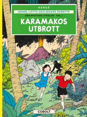 Johan, Lotta och Jockos äventyr 2 : Karamakos utbrott | 1:a upplagan