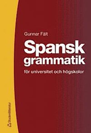 Spansk grammatik för universitet och högskolor | 1:a upplagan