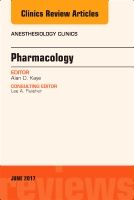 Pharmacology, an issue of anesthesiology clinics | 0:e upplagan