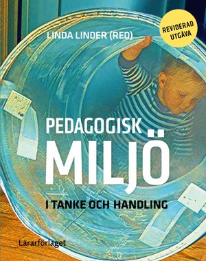 Pedagogisk miljö i tanke och handling | 1:a upplagan