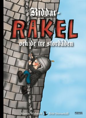 Riddar-Rakel och de tre stordåden | 1:a upplagan