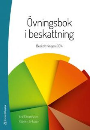 Övningsbok i beskattning : beskattningen 2014 | 38:e upplagan