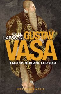 Gustav Vasa: En furste bland furstar