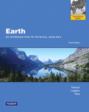 Earth An Introduction to Physical Geology: International Edition | 10:e upplagan